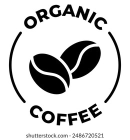 Organic coffee icon. Natural coffee vector illustration. 100 arabica and robusta beans emblem, badge, sign, symbol, stamp or seal. Coffee shop circle label isolated.