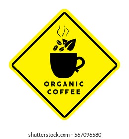 Organic coffee sign