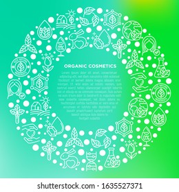 Organic cosmetics concept in circle with thin line icons. Signs: cruelty free, 0% alcohol, natural ingredients, paraben free, eco friendly, no mineral oil, non GMO. Modern vector illustration.