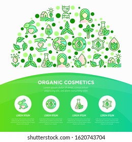 Organic cosmetics concept in half circle with thin line icons. Signs: cruelty free, 0% alcohol, natural ingredients, paraben free, eco friendly, no mineral oil, non GMO. Modern vector illustration.