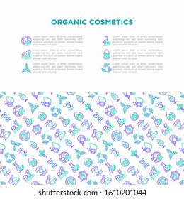 Organic cosmetics concept with thin line icons. Cruelty free, 0% alcohol, natural ingredients, paraben free, eco friendly, no mineral oil, non GMO. Modern vector illustration, template with copy space