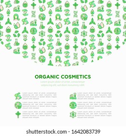 Organic cosmetics concept with thin line icons. Cruelty free, 0% alcohol, natural ingredients, paraben free, eco friendly, no mineral oil, non GMO. Modern vector illustration, template with copy space