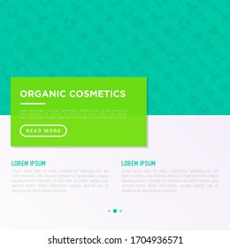 Organic cosmetics concept with thin line icons. Cruelty free, 0% alcohol, natural ingredients, paraben free, eco friendly, no mineral oil, non GMO. Modern vector illustration, template with copy space