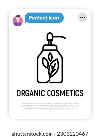 Organic cosmetics thin line icon: glass bottle with dispenser and leaf sign. Modern vector illustration for beauty shop.