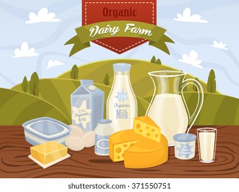 Organic Dairy Farm. Natural Milk, Sour Cream, Butter, Egg, Cheese, Kefire, Yogurt On Wooden Table Over Vector Rural Landscape Illustration. Dairy Product Advertisement. Milky Food Production 
