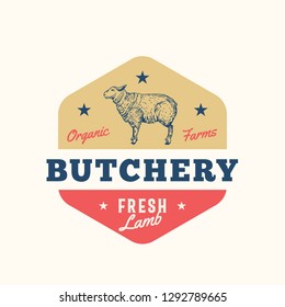 Organic Farm Butchery Abstract Vector Sign, Symbol or Logo Template. Hand Drawn Sheep Sillhouette with Retro Typography. Lamb Meat Vintage Badge or Emblem. Isolated.