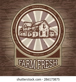 organic farm vintage poster with farmhouse on the background texture of wooden boards. Retro hand drawn vector illustration in sketch style