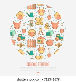 Organic farming concept in circle with thin line icons of animals, tools and symbols for eco products, farming flyers and banners. Agriculture vector illustration for web page, print media.