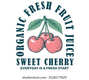 Obra de arte de comida orgánica para camiseta. Diseño de camiseta vintage de frutas. Empieza un nuevo día. Que tengas un buen día. Obra de arte de cereza dulce. Te quiero mucho, cereza. Estampado de cereza. Diseño de impresión de club de frutas de Naturaleza.