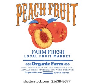 Organic food artwork for for t-shirt. Fruit vintage t-shirt design. Peach art. Summer food poster design. Peach fruit set. Fresh fruit print. Nature fruit club print design.