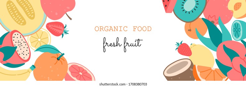 Organic food banner, hand drawn fresh fruits in a flat style. Orange, banana, coconut, apple, kiwi, strawberries, melon, watermelon, pear, lemon, pitahaya, plum. Vector illustration, isolated 
