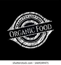 Organic Food chalk emblem written on a blackboard. Vector Illustration. Detailed.