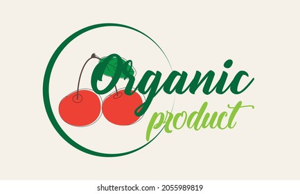 Organic food cherry logo. Packaging logo tag for green eco organic product. Natural product. Collection of cafe emblems, badges, tags, packaging.
