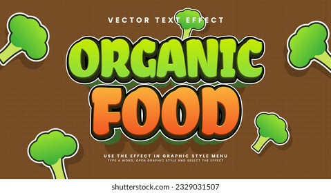 Organic food editable vector text effect, for the healthy food theme.