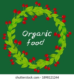 Organic food, Farmers market. Card banner template ripe red cherry. text, calligraphy, lettering, doodle by hand dark green on white background. Vector