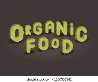 Organic food. Green 3D grass words. Eco vector font for invitation card and ads. Hancrafted typeface