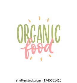 Organic food hand drawn lettering words for menu, packaging. Typographic logo natural eco food.