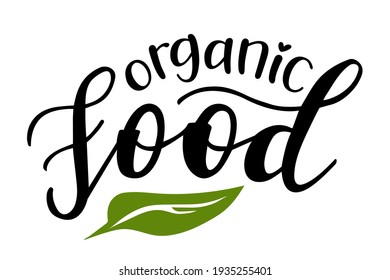 Organic Food handwritten lettering vector emblem icon. Healthy lifestyle phrases and icon emblems for marketing cards, banners, posters, mug, notebooks, scrapbooking, pillow case and clothes design. 