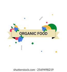 Organic Food Label With Fruits And Banner In Flat Vector Illustration Symbolizing Healthy Eating, Organic Produce, And Nutrition, Isolated On White Background.