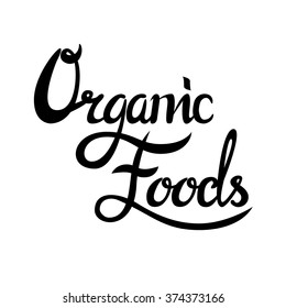 Organic food label. Vector illustration. Black lettering on white background. Postcard. Logo - handmade