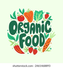 Organic food lettering poster with vegetables and fruits