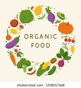 Organic food. Round frame with fresh vegetables. Gardening or farming concept. Design for flyer template, logo, print, packaging, card. Flat vector illustration.