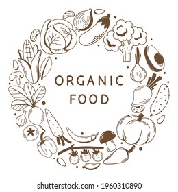 Organic food. Round frame with fresh vegetables. Healthy and beneficial product. Gardening or farming concept. Design for flyer template, logo, print, packaging, card. Flat vector illustration.