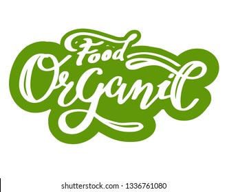 Organic food sticker logo calligraphy phrase for food market, ecommerce, organic products promotion, healthy life and premium quality food and drinks.
