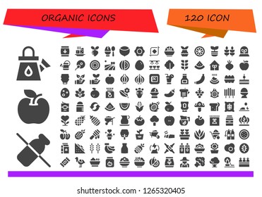  organic icon set. 120 filled organic icons. Simple modern icons about  - Watering can, Dairy, Apple, Wheat, Tofu, Turnip, Egg, Hazelnut, Fried egg, Crop, Salad, Plant, Mangosteen