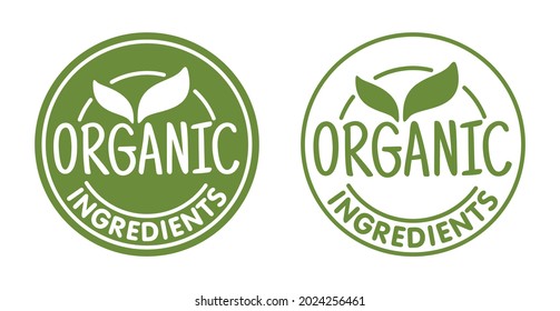 Organic Ingredients flat round stamp in thin line for healthy natural food products composition labels - vector isolated pictogram in 2 variations with plant leaf. Vector illustration