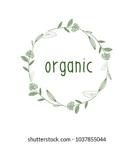 Organic logo. Beautiful floral wreath. Hand drawn vector illustration.