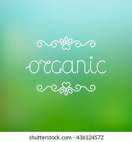 Organic logo. Suitable for ads, sign boards, packaging, badges, stickers, stamps, icons and identity and web designs. Cosmetic, food vector label.