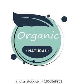 Organic natural icon lable with green leaf. Veggie lettering to packaging, vegetarian product friendly badge, environmental label illustration
