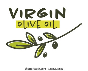 Organic and natural product of virgin olive oil. Production and selling healthy fatty liquids. Tasty ingredient for seasoning, cooking and health care. Fresh veggie. Label or emblem, vector in flat