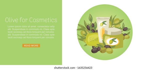 Organic olive oil for cosmetics with olive fruits, leaves, jars with soap and cream web banner vector illustration. Olive il cosmetics for health organic web banner.