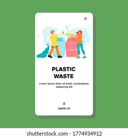 Organic And Plastic Waste Human Sorting Vector. Boy And Girl Sort Recycling Garbage Plastic Waste. Characters Throw Rubbish From Carton Box And Trash Bag In Containers Web Flat Cartoon Illustration