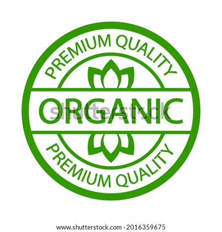 Organic. Premium quality. Plant based vegan food product label. Green round stamp. Logo or icon. Diet. Sticker. Vegeterian	