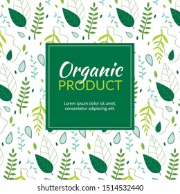 Organic Product Flat Cartoon Banner Vector Illustration. Green Leaves and Branches Background with Text Advertisement. Greenery Art Foliage Natural Herbs. Decorative Beauty Elements.