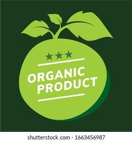 organic product  label is a piece of paper,plastic film,cloth,metal or other material affixed to a container or product.
