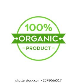 Organic Product Lables Vector. Organic food stamp label design 100 percent organic natural