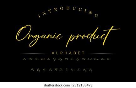 Organic Product Lettering signature font isolated on grey background. brus style alphabet. Vector logo letters.