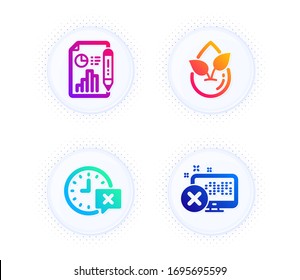 Organic product, Report document and Time icons simple set. Button with halftone dots. Reject access sign. Leaf, Growth chart, Remove alarm. Delete device. Technology set. Vector