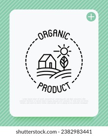 Organic product thin line icon. Farmer's house in field. Modern vector illustration.