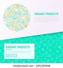 Organic products concept in circle with thin line icons set: corn, peas, raw cafe, broccoli, grapes, sprouts, seaweed, watermelon, bananas, fresh juice. Modern vector illustration for vegetable shop.
