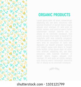 Organic products concept with thin line icons set: corn, peas, raw cafe, broccoli, grapes, sprouts, seaweed, watermelon, bananas, fresh juice. strawberry. Modern vector illustration for vegetable shop