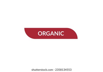 Organic red ribbon label banner. Open available now sign or Organic tag.