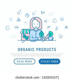 Organic shop concept: woman with vegetables. Thin line icons: corn, peas, raw cafe, broccoli, grapes, sprouts, seaweed, watermelon, bananas, fresh juice. Vector illustration, web page template