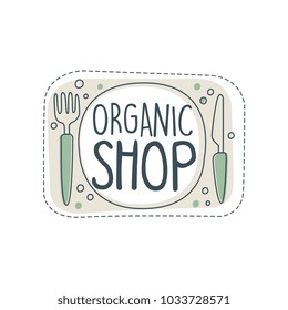 Organic shop logo template, label for healthy food store, vegan shop, vegetarian cafe, ecology company, natural products, eco market, farming hand drawn vector Illustration on a white background