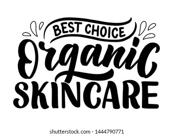 Organic skin care phrase concept banner. Natural cosmetic slogan for presentation or website. Isolated lettering typography product ide. Vector illustration