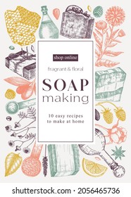 Organic soap card or flyer design in colors. Hand-sketched aromatic materials and natural ingredients for cosmetics, perfumery. Great for branding, packaging, identity, web banners. Soap frame